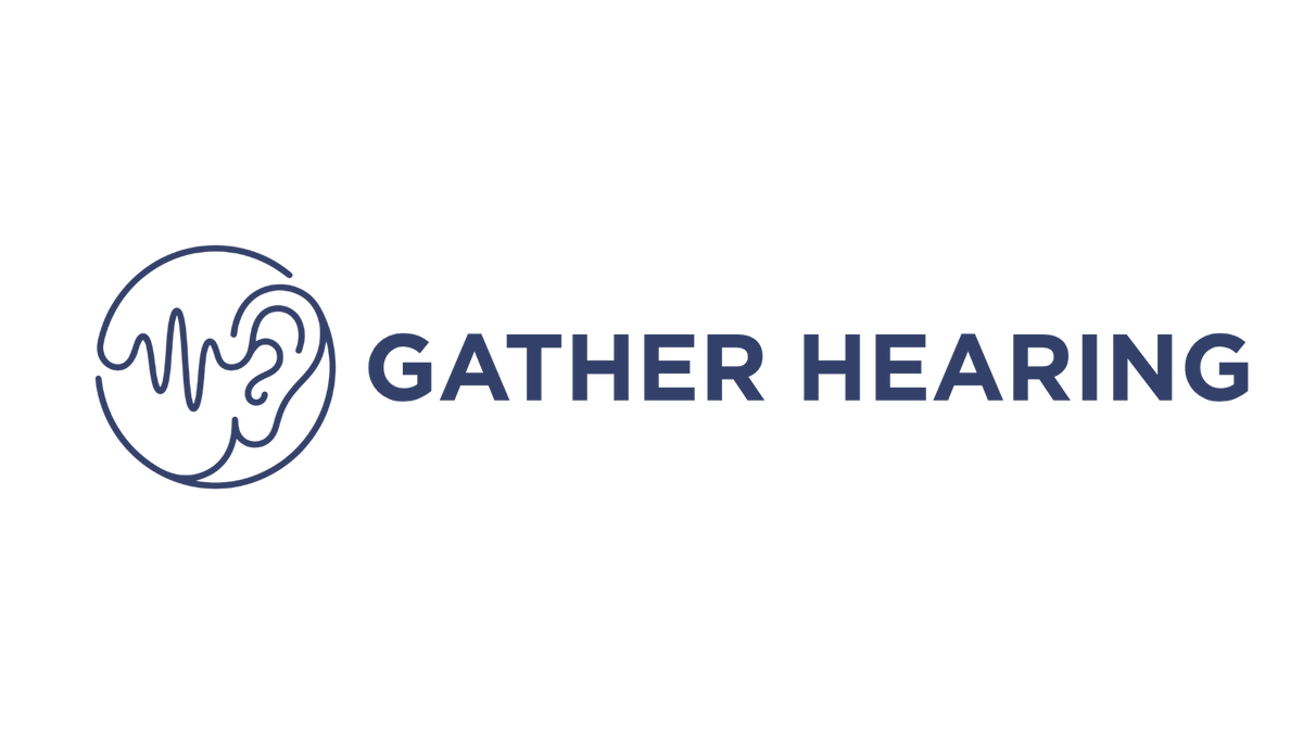 Gather Hearing